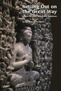 Setting Out on the Great Way: Essays on Early Mahāyāna Buddhism - Paperback