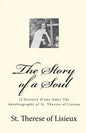 The Story of a Soul: (L'Histoire D'une Ame) The Autobiography of St. Therese of Lisieux - Paperback