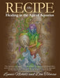 The RECIPE -Healing In The Age Of Aquarius - Paperback