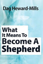 What It Means to Become a Shepherd - Paperback