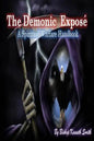The Demonic Expose: The Spiritual Warfare Handbook - Paperback