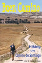 Buen Camino Hiking the Camino de Santiago - Paperback