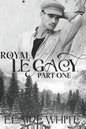 A Royal Legacy Part One - Paperback