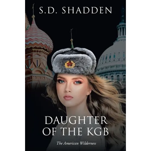 Daughter of the KGB: The American Wilderness - Paperback