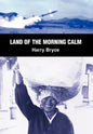 Land of the Morning Calm - Hardcover