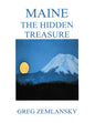 Maine The Hidden Treasure - Paperback