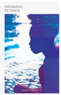Swimming In Grace: Healing My Heart After An Abortion - Paperback
