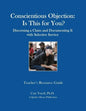 Conscientious Objection: Is This for You? Discerning a Claim and Documenting It with Selective Service - Paperback
