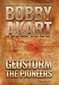 Geostorm The Pioneers: A Post Apocalyptic EMP Survival Thriller - Hardcover