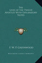 The Lives of the Twelve Apostles with Explanatory Notes - Hardcover