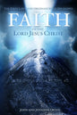 Faith in the Lord Jesus Christ: The First Laws and Ordinances of His Gospel - Paperback
