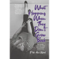 What Happens When They Don't Grow Back: The Upside Down View of Life After a Bilateral Mastectomy - Paperback