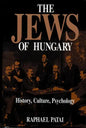 The Jews of Hungary: History, Culture, Psychology - Hardcover