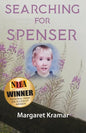 Searching For Spenser: A Mother's Journey Through Grief - Paperback