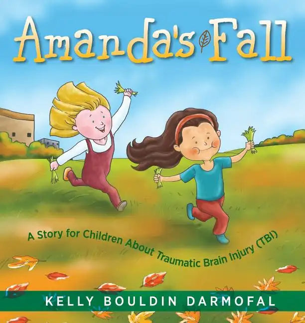 Amanda's Fall: A Story for Children About Traumatic Brain Injury (TBI) - Paperback