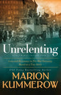 Unrelenting: A Powerful Sweeping Family Saga - Paperback