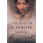 The End of Sorrow: A Novel of the Siege of Leningrad in WWII - Paperback