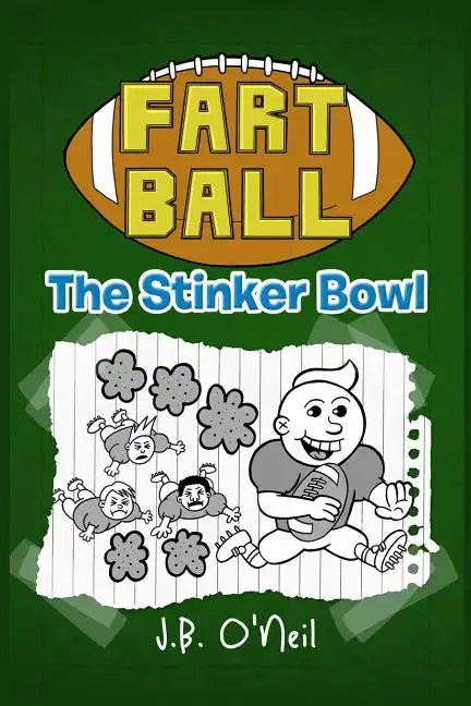 Fart Ball: The Stinker Bowl - Paperback
