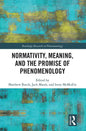 Normativity, Meaning, and the Promise of Phenomenology - Paperback
