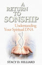 A Return to Sonship: Understanding Your Spiritual DNA - Paperback