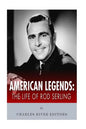 American Legends: The Life of Rod Serling - Paperback