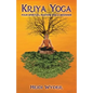 Kriya Yoga: Four Spiritual Masters and a Beginner - Paperback