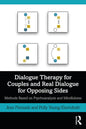 Dialogue Therapy for Couples and Real Dialogue for Opposing Sides: Methods Based on Psychoanalysis and Mindfulness - Paperback