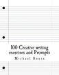 100 Creative writing exercises and Prompts - Paperback