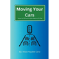 Moving Your Cars - Paperback