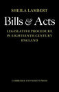 Bills and Acts: Legislative Procedure in Eighteenth-Century England - Paperback