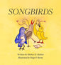 Songbirds - Hardcover