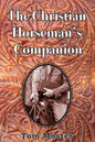 The Christian Horseman's Companion - Paperback