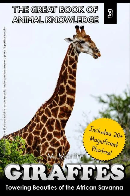 Giraffes: Towering Beauty of the African Savanna - Paperback