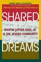 Shared Dreams: Martin Luther King, Jr. & the Jewish Community - Paperback