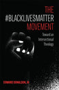 The #BlackLivesMatter Movement - Hardcover
