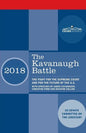 The Kavanaugh Battle: The Fight for the Supreme Court and for the Future of the U.S. with speeches by Judge Kavanaugh, Christine Ford and Senator Coll - Paperback
