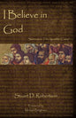 I Believe in God: Sermons from The Apostles' Creed - Paperback