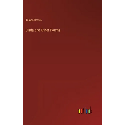 Linda and Other Poems - Hardcover