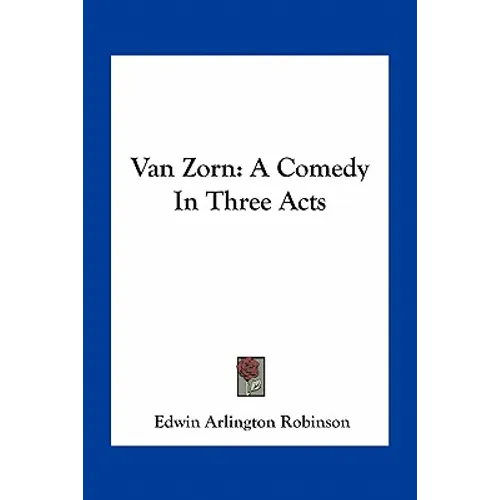 Van Zorn: A Comedy In Three Acts - Paperback