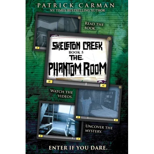 Skeleton Creek #5: The Phantom Room - Paperback