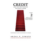 Credit And The Two Sources From Which It Springs: The Propensity To Save And The Propensity To Consume - VOLUME II - Money & Credit in an Unhampered M - Hardcover