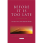 Before it is Too Late: A Dialogue - Hardcover