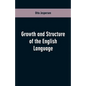 Growth and Structure of the English Language - Paperback