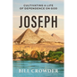 Joseph: Cultivating a Life of Dependence on God - Paperback