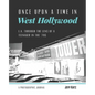 Once Upon a Time in West Hollywood: L.A. Through the Lens of a Teenager in the '70s - Paperback