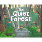 The Quiet Forest - Hardcover