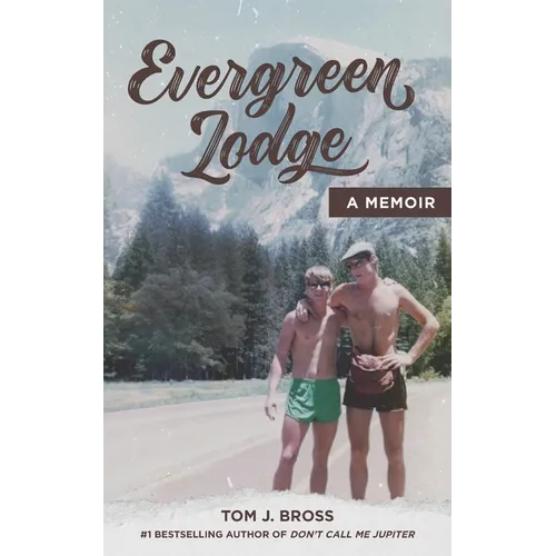 Evergreen Lodge: A Memoir - Paperback