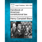 Handbook of American constitutional law. - Paperback
