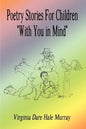 Poetry Stories For Children "With You in Mind" - Paperback