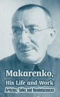 Makarenko, His Life and Work: Articles, Talks and Reminiscences - Paperback